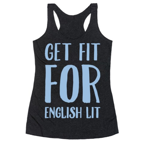 Get Fit For English Lit White Print Racerback Tank Top