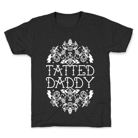Tatted Daddy Kids T-Shirt