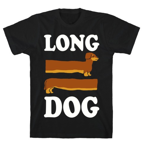 Long Dog Dachshund T-Shirt