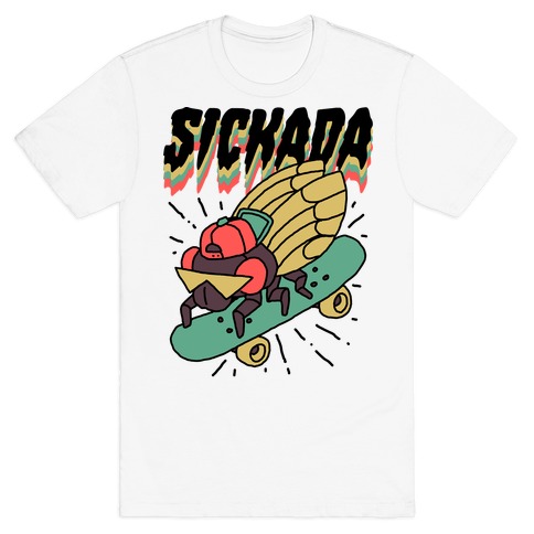 SICKada Cicada T-Shirt
