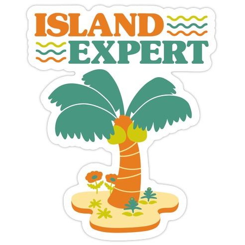 Island Expert (Animal Crossing) Die Cut Sticker | LookHUMAN