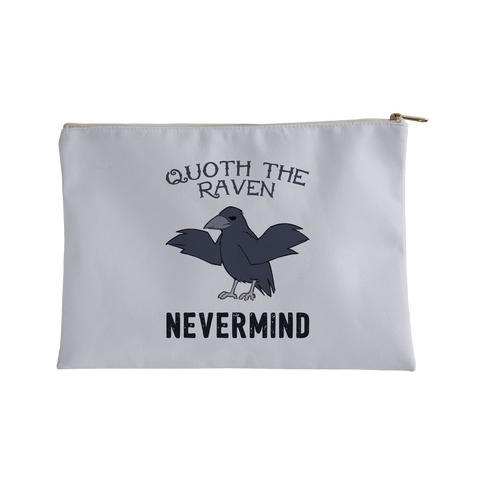 Quoth The Raven: Nevermind Accessory Bag