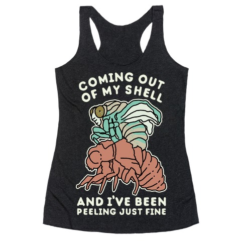 Coming Out of My Shell Racerback Tank Top