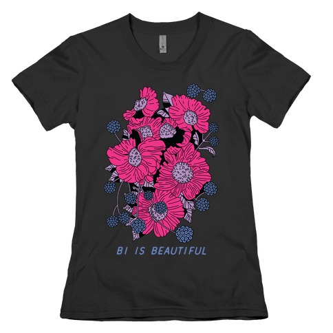 Bi is Beautiful Womens T-Shirt