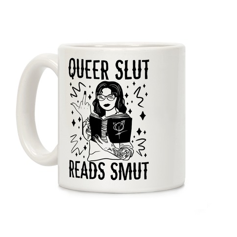 Queer Slut Reads Smut Coffee Mug