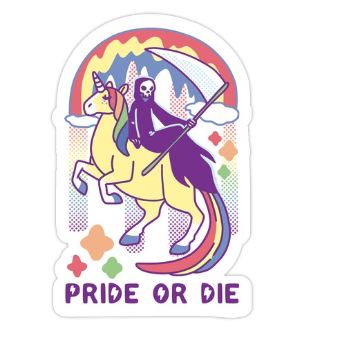 Pride or Die Die Cut Sticker