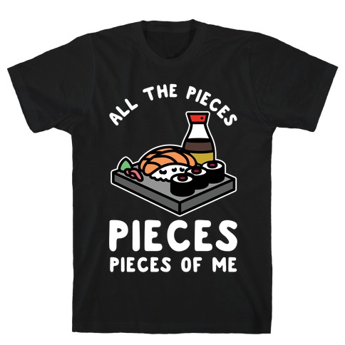 Pieces of Me Sushi T-Shirt