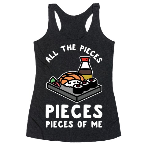 Pieces of Me Sushi Racerback Tank Top