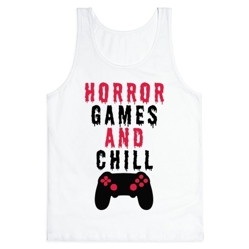 Horror Games And Chill Tank Top
