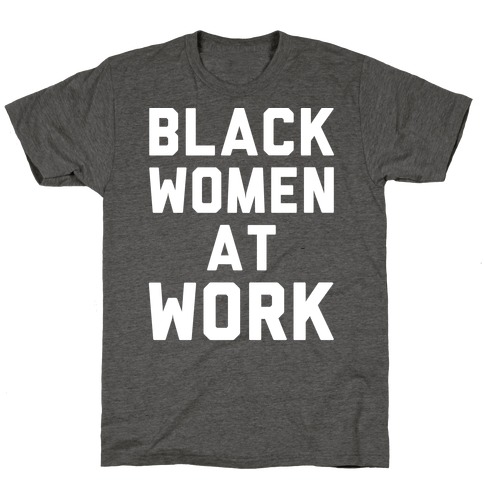 Black Women At Work White Print T-Shirt