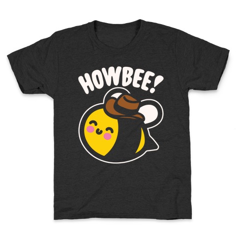 Howbee Howdy Bumble Bee Country Parody White Print Kids T-Shirt