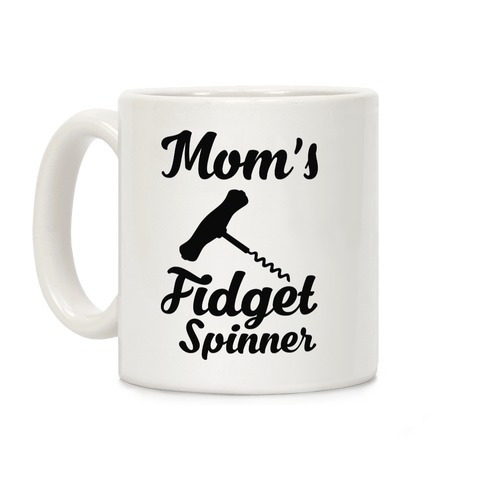 Mom's Fidget Spinner Wine Corkscrew Coffee Mug
