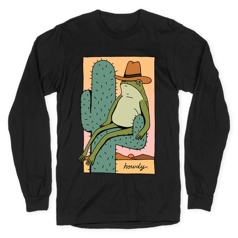 Howdy Frog Cowboy Long Sleeve T-Shirt