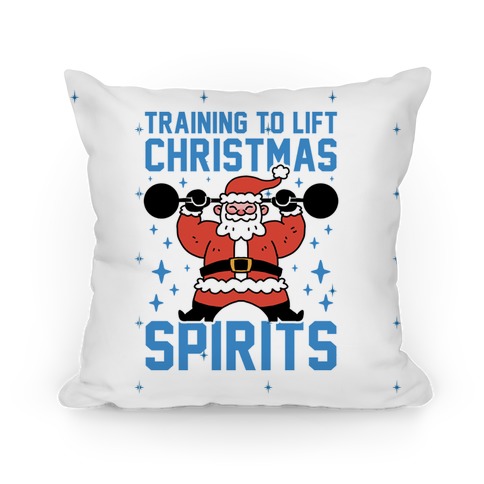 Training To Lift Christmas Spirits Pillow
