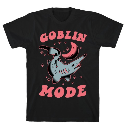 Goblin Mode (Goblin Shark) T-Shirt