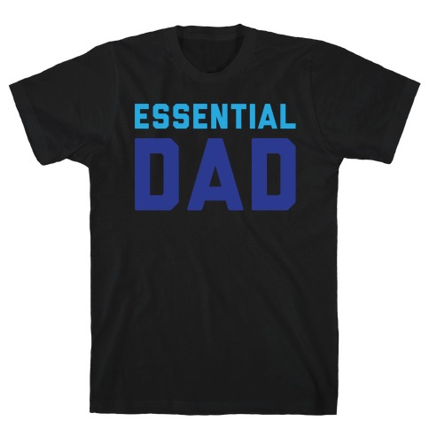 Essential Dad T-Shirt