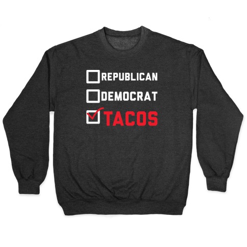 Republican Democrat Tacos Pullover