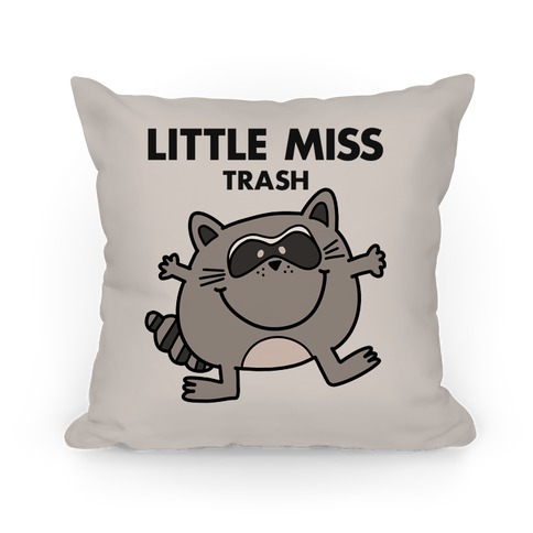 Little Miss Trash Raccoon Pillow