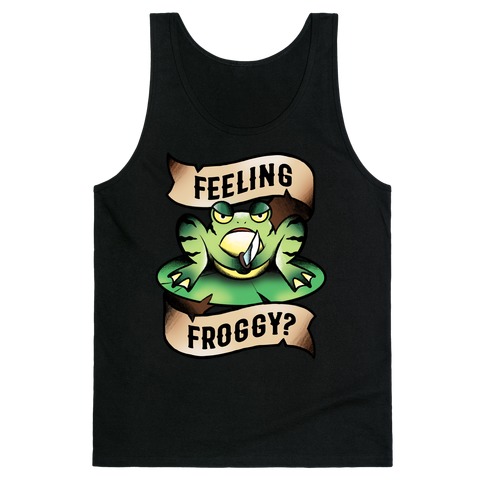 Feeling Froggy? Tank Top