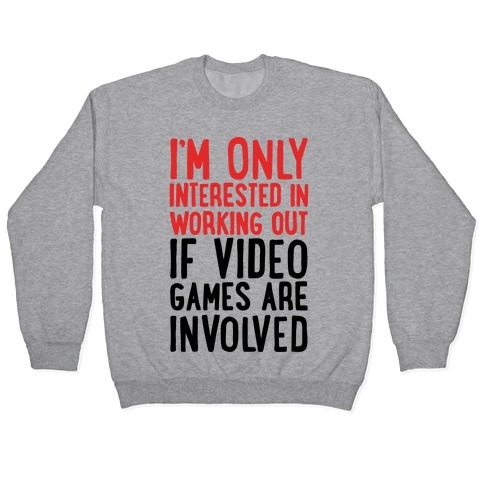 Video Game Workout Pullover