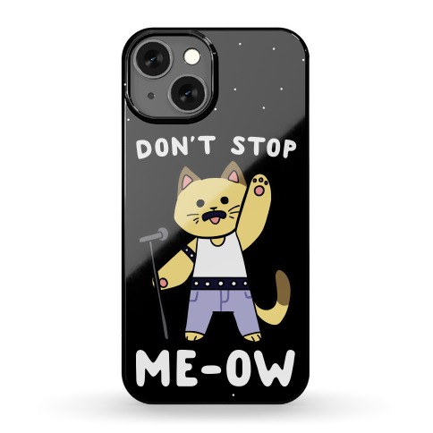 Don't Stop Me-Ow Phone Case