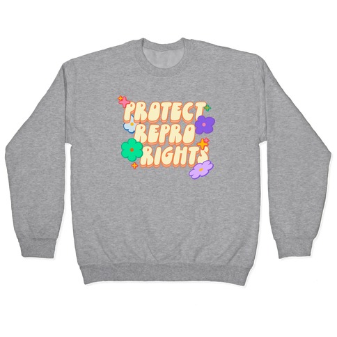 Protect Repro Rights Pullover