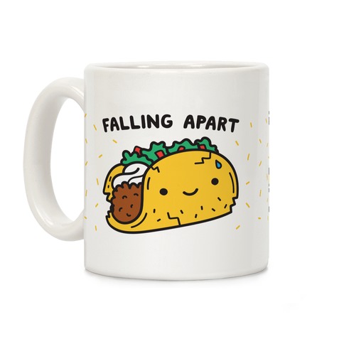 Falling Apart Taco Coffee Mug