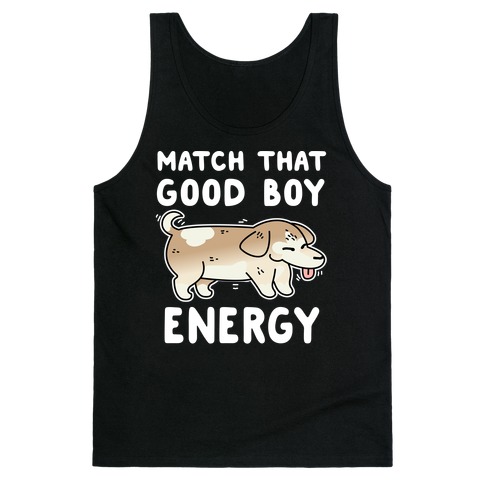 Match That Good Boy Energy Tank Top