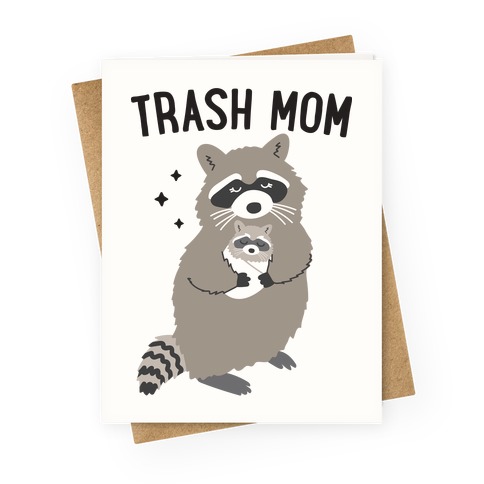 Trash Mom Raccoon Greeting Card