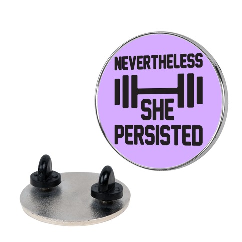 Nevertheless She Persisted (Fitness) Pin