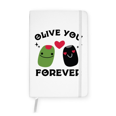 Olive You Forever Notebook