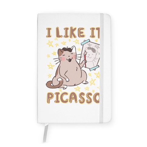 I Like It Picasso Cat Parody Notebook