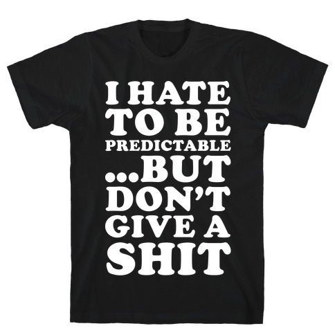 Unisex Graphic Tee Adult Only Profanity Gift I Don’t Give a Shit Comfortable Women Men T-Shirt