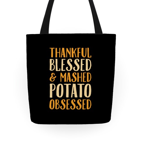 Thankful Blessed and Mashed Potato Obsessed Tote