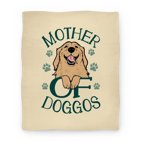 Mother Of Doggos Blanket
