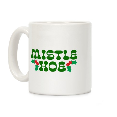 Mistle Hoe Coffee Mug