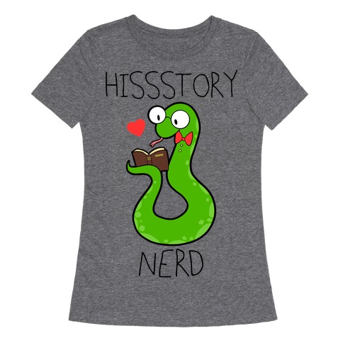 Hissstory Nerd Womens T-Shirt