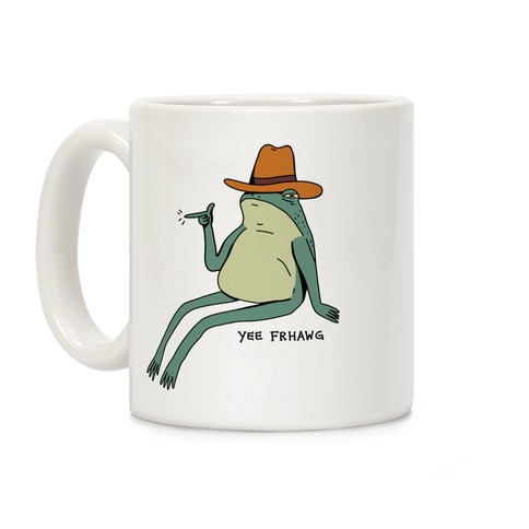 Yee Frhawg Frog Coffee Mug