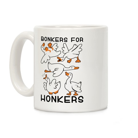 Bonkers For Honkers Coffee Mug