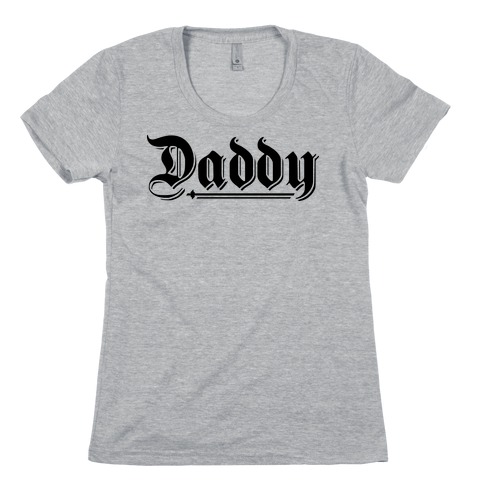 Daddy Gothic Womens T-Shirt
