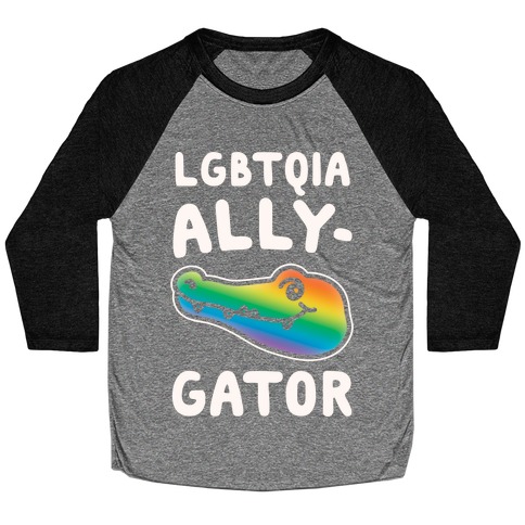 LGBTQIA Ally-Gator White Print Baseball Tee