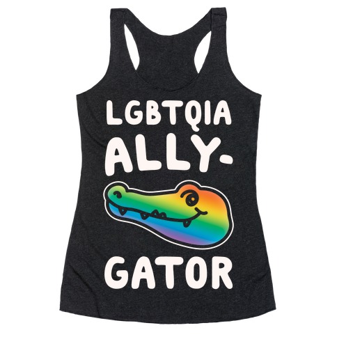 LGBTQIA Ally-Gator White Print Racerback Tank Top