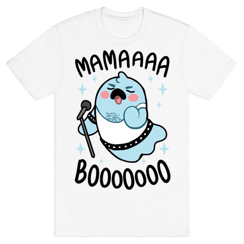 Mamaaaa BooOooOooo T-Shirt