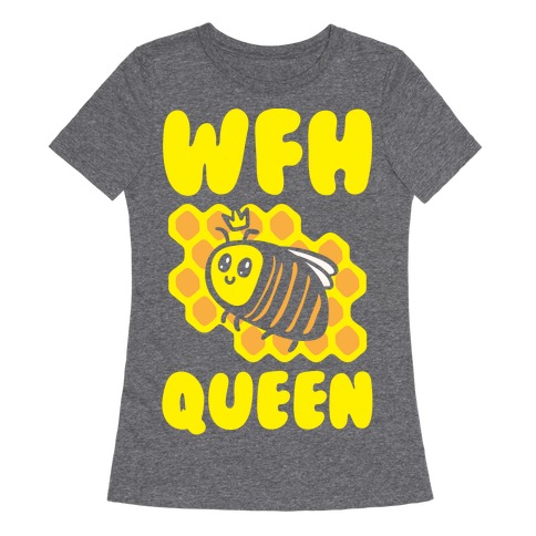 WFH Queen White Print Womens T-Shirt