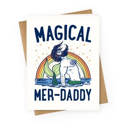 Magical Mer-Daddy Greeting Card