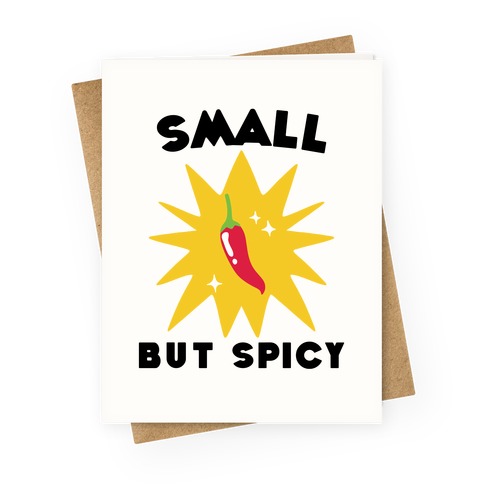 Small but Spicy Greeting Card