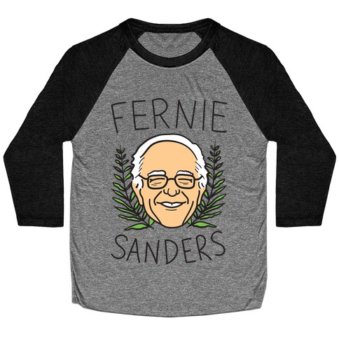 Fernie Sanders Bernie Baseball Tee
