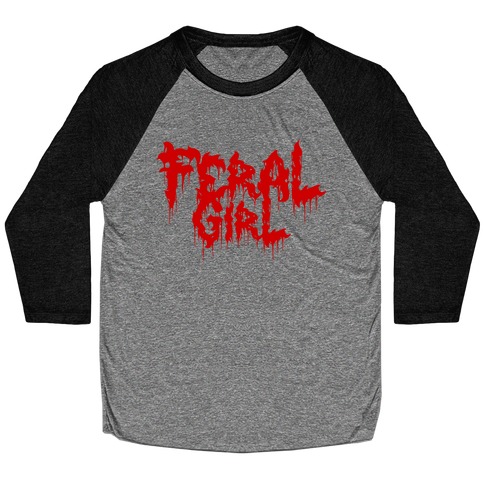 Feral Girl Metal Band Parody Baseball Tee