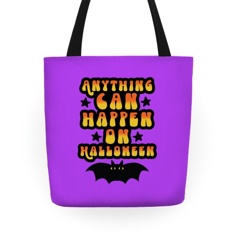 Anything Can Happen on Halloween Tote