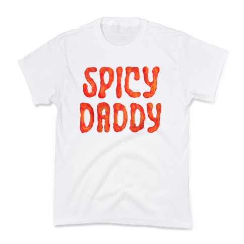 Spicy Daddy Kids T-Shirt